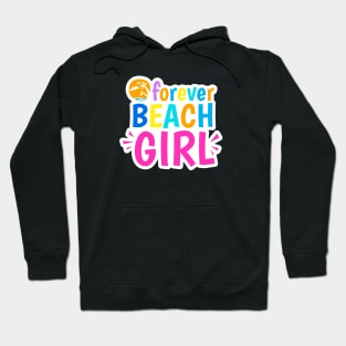 Forever beach girl Hoodie